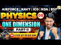 One D Motion - 2 | Airforce, Navy, ICG, BSF, NDA | Airforce Physics Classes | BSF Physics