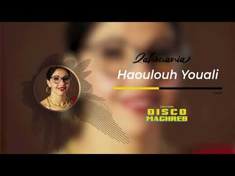 Zahouania - Haoulouh Youali (Official Audio)