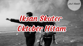 Iksan Skuter | Oktkber Hitam (Lirik Lagu) #tragedikanjuruhan #kanjuruhan