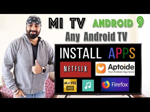 How To Install APPS On MI TV Running ANDROID 9 - Netflix | Movie HD | Aptoide TV U0026 More