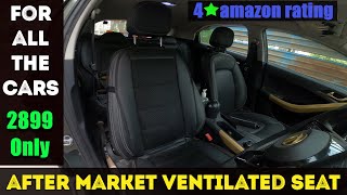 After Market Ventilated Seats For All The CAR Under 2999/- Only - Hindi