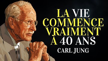Carl Jung : La vie commence vraiment à 40 ans