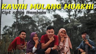 Kawin Mulang Muakhi | Lirik | Lagu Lampung | Cipt : Hila Hambala
