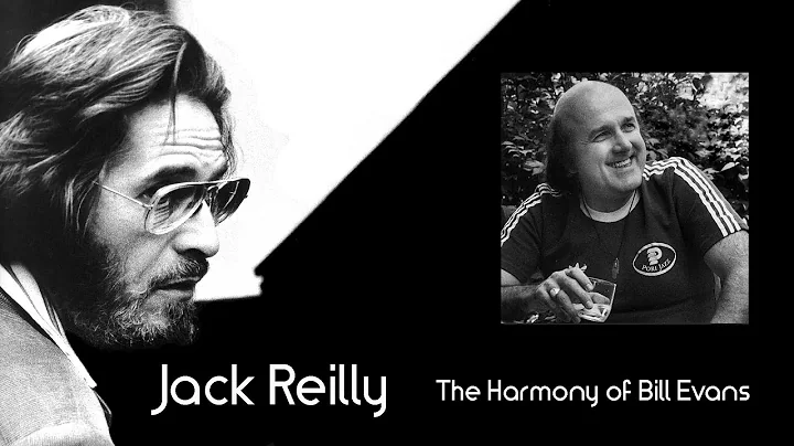 Jack Reilly - The Harmony of Bill Evans - Laurie