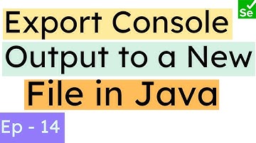 How to export Console output into a new file in Selenium java | Export data into a file on your PC |