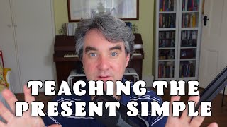How To Teach The Present Simple To English Language Learners