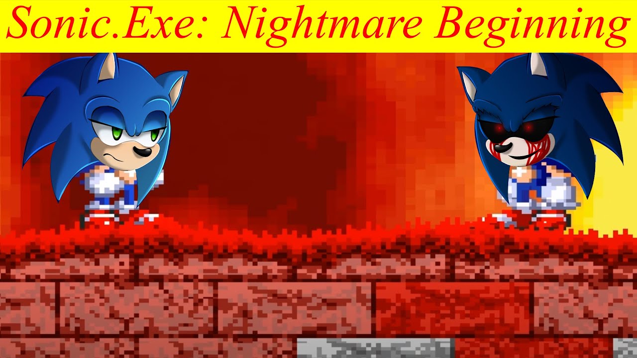 SONIC.EXE - NIGHTMARE BEGINNING. A MELHOR VERSÃO DE SONIC.EXE?