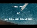 The Art of La grande bellezza