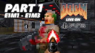 Doom (1993) - PS5 - Part 1 (Levels E1M1 - E1M3) [No Commentary]