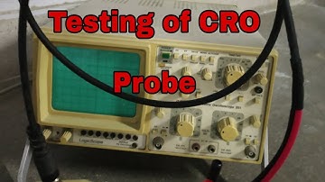 How to Test a CRO Probe || Oscilloscope Probe Checking