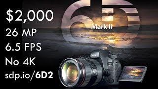 Canon EOS 6D II is 4k Phobic! Hi
