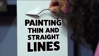 Painting Thin & Straight Lines - From 