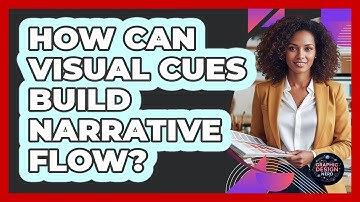 How Can Visual Cues Build Narrative Flow?