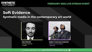Soft Evidence: Synthetic media in the contemporary art world screenshot 4