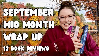 September Mid Month Reading Wrap Up | 12 book reviews!
