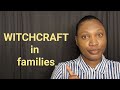 Witchcraft in families  shadeen anglin