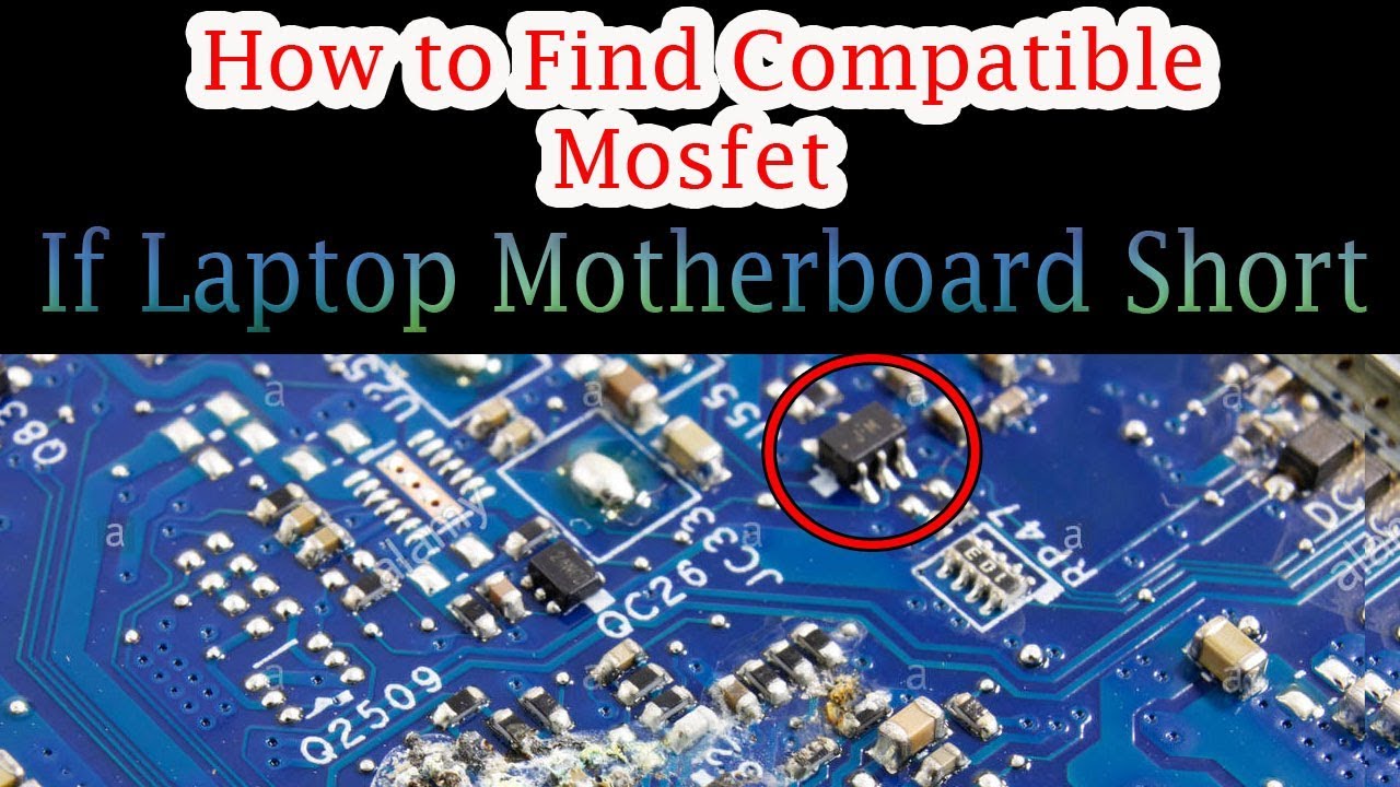 How To Find Compatible Mosfet For Laptop Motherboard YouTube 