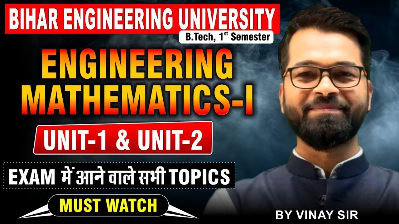 Engineering Mathematics-1 | Unit-1 & Unit-2 | परीक्षा में आने वाले Important Topics | BEU Patna 
