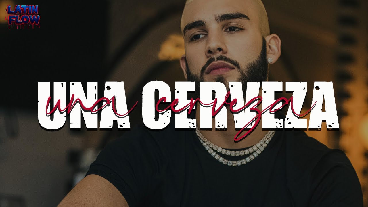 Fuerza Regida, Manuel Turizo - UNA CERVEZA (Letra)