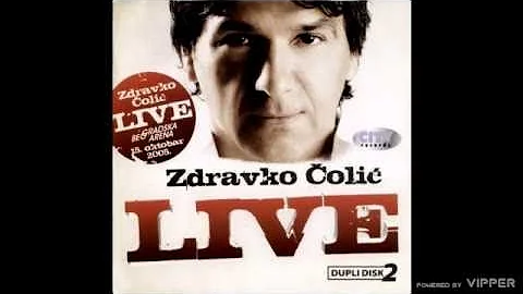 Zdravko Colic - Cini ti se grmi - (live) - (Audio 2010)