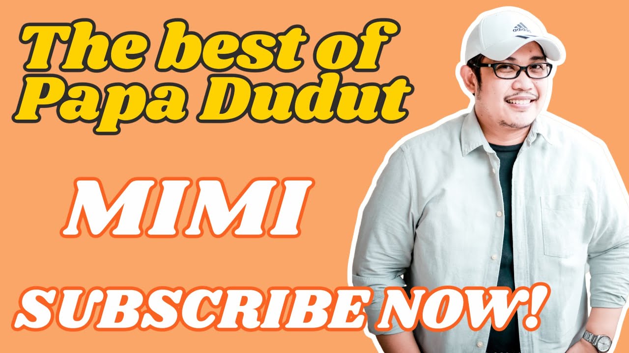 MIMI (THE BEST OF PAPA DUDUT)