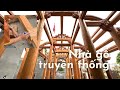 Live: Visiting the construction of traditional wooden houses - November 26, 2022