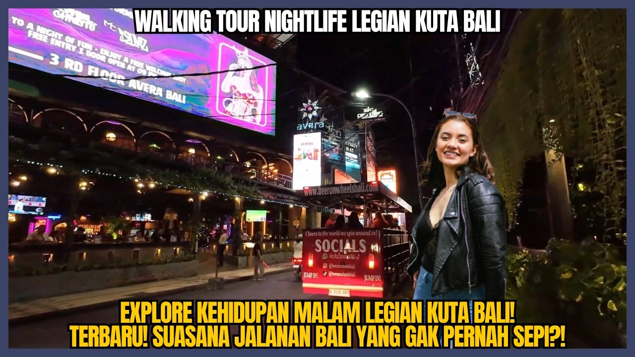 Explore Nightlife Legian Kuta Bali | Suasana Malam Gak Pernah Sepi?!