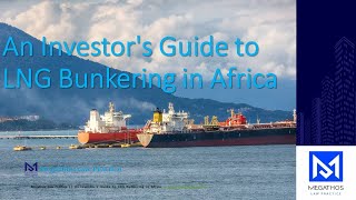 An Investor's Guide to LNG Bunkering in Africa