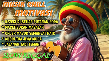 Kumpulan reggae chill motivasi🌴 || Penuh makna & Semangat hidup🌴 #reggaeindonesia #musikkepret20jt
