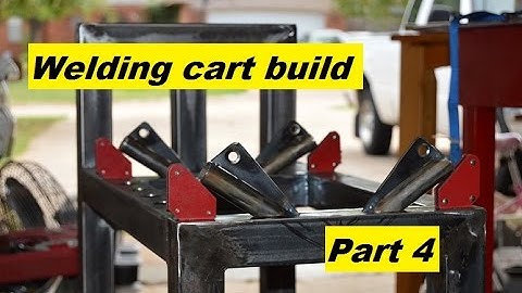 Welding cart build part 4