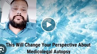 This Will Change Your Perspective About Medicolegal Autopsy/Postmortem Examination [1]
