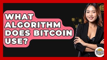 What Algorithm Does Bitcoin Use? - CryptoBasics360.com