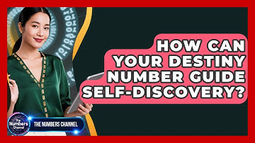 How Can Your Destiny Number Guide Self-discovery? - The Numbers Channel