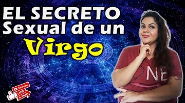 ¿Los Virgo son fáciles de llevar a la cama?