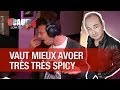 Un vaut mieux avoer très... Spicy ! - C'Cauet sur NRJ