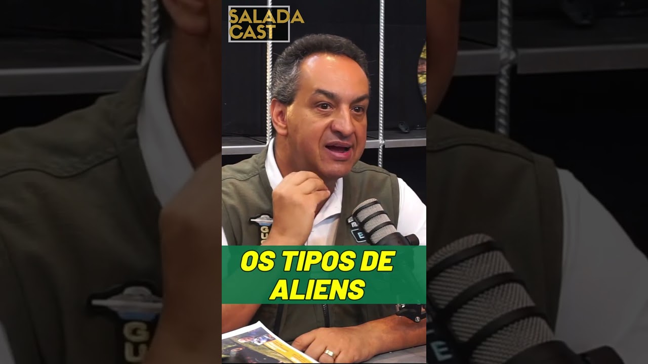 OS TIPOS DE ALIENS!  - SALADACAST -   