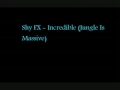 Shy FX Incredible Jungle Is Massive