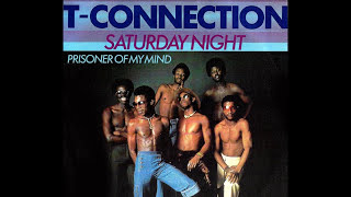 Video thumbnail of "T Connection ~ Saturday Night 1979 Disco Purrfection Version"