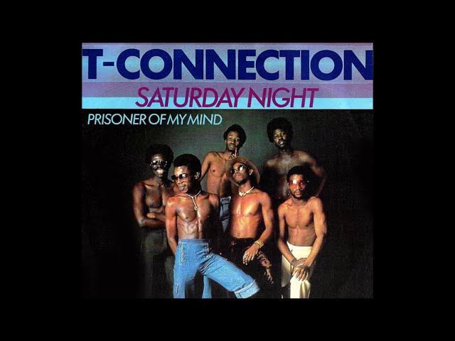 T-Connection - Saturday Night