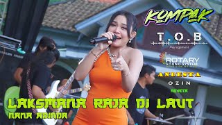 Laksmana Raja Di Laut  Nana Adinda  Tob Management  Pemuda Kompak