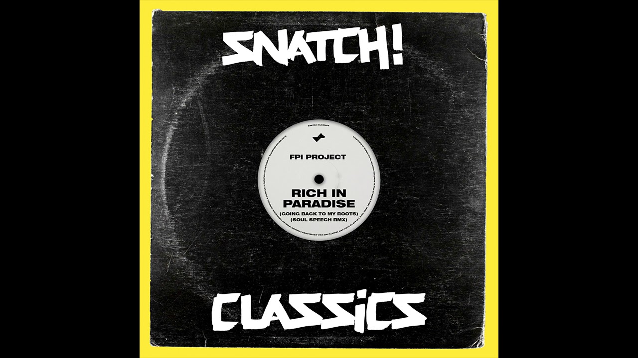 FPI Project - Rich In Paradise (Going Back To My Roots) (Soul
