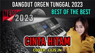 CINTA HITAM DANGDUT ORGEN TUNGGAL COVER LILIS JN