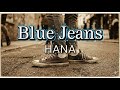 HANA 『Blue Jeans』 【歌詞動画】