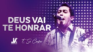 Video thumbnail of "Jonas Vilar - Deus Vai te Honrar - (Clipe Oficial)"
