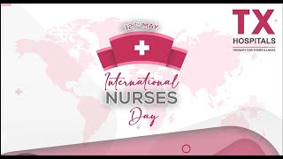"Our Nurses. Our Future" || International Nurses Day 2023 || Nurses Week || TX Hospitals