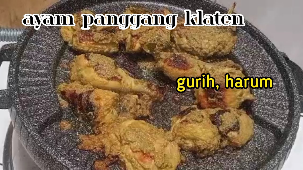 Masakkan legendaris. Ayam panggang Klaten, gurih dan harum, bikin nagih. @hartatinyukani