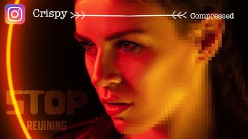 Best Instagram Export Settings for HIGH QUALITY SHARP Photos - 2022