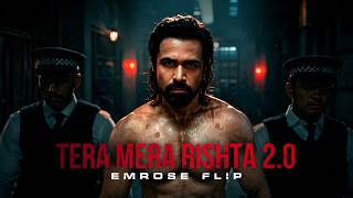 Tera Mera Rishta 2.0 (Emrose Flip) - Mustafa Zahid | Awarapan 2 | Emotional Recreation