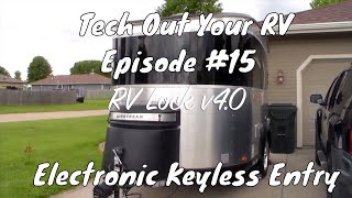 Airstream Basecamp Tech Out: Episode #15 : RVLOCK v4.0 Keyless Entry & FOBs