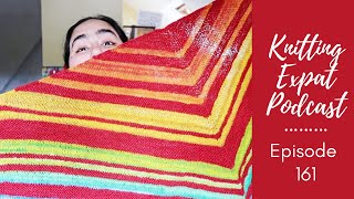 Knitting Expat - Episode 161 - Catching Up & A Little Bit Of Knitting!